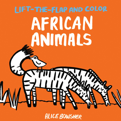 Lift-The-Flap and Color: African Animals - 