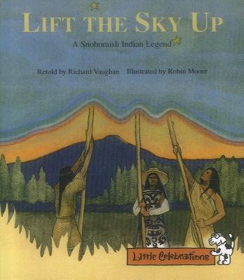 Lift the Sky Up - Vaughan, Richard (Retold by)