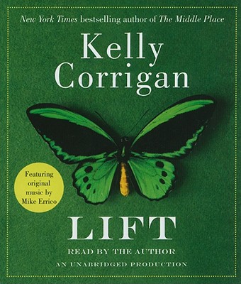 Lift - Corrigan, Kelly (Read by)