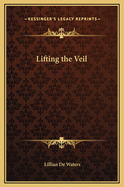 Lifting the Veil