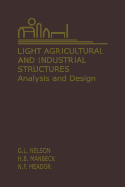 Light Agricultural and Industrial Structures: Analysis and Design