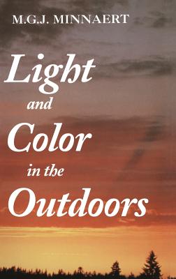 Light and Color in the Outdoors - Minnaert, Marcel, and Seymour, L (Translated by)