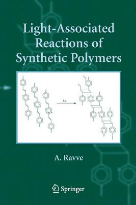 Light-Associated Reactions of Synthetic Polymers - Ravve, A