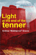 Light at the End of the Tenner