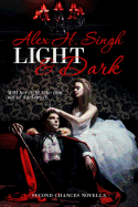 Light & Dark: Will her light take him out of darkness?