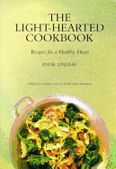 Light Hearted Cookbook: Recipes for a Healthy Heart