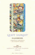 Light Imprint Handbook: Integrating Sustainability and Community Design - Low, Thomas E