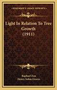 Light in Relation to Tree Growth (1911)