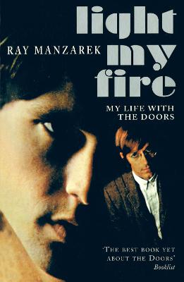 Light My Fire - My Life With The Doors - Manzarek, Ray