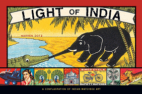 Light of India: A Conflagration of Indian Matchbox Art
