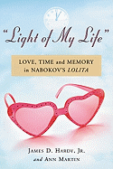Light of My Life: Love, Time and Memory in Nabokovs Lolita