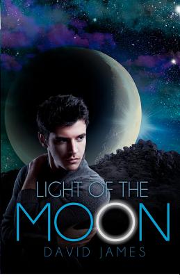 Light of the Moon: (Legend of the Dreamer, Book 1) - James, David