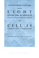 Light Over the Scaffold and Cell 18: The Prison Letters of Jacques Fesch
