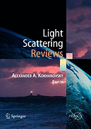 Light Scattering Reviews: Single and Multiple Light Scattering