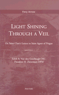 Light Shining Through Veil: On Saint Clare's Letters to Saint Agnes of Prague