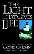 Light That Gives Life: Gospel of John