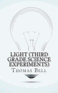 Light (Third Grade Science Experiments)