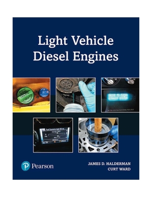 Light Vehicle Diesel Engines - Halderman, James, and Ward, Curt