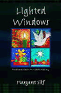 Lighted Windows: An Advent Calendar for a World in Waiting