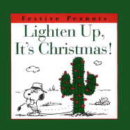 Lighten Up, It's Christmas!