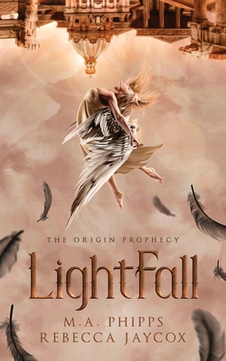 LightFall: A Young Adult Paranormal Angel Romance - Phipps, M.A., and Jaycox, Rebecca
