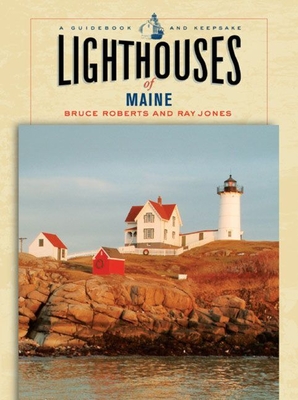 Lighthouses of New York: A Guidebook and Keepsake - Roberts, Bruce, and Jones, Ray