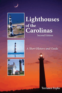 Lighthouses of the Carolinas: A Short History and Guide