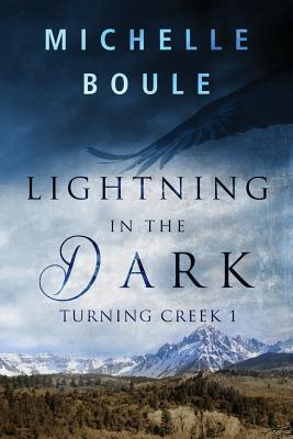 Lightning in the Dark - Boule, Michelle