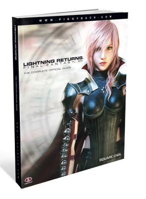 Lightning Returns: Final Fantasy XIII: The Complete Official Guide - Piggyback (Creator)