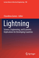 Lightning: Science, Engineering, and Economic Implications for Developing Countries