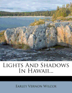 Lights and Shadows in Hawaii