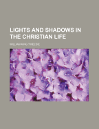 Lights and Shadows in the Christian Life