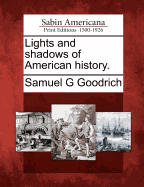 Lights and Shadows of American History