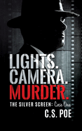 Lights. Camera. Murder.