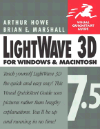 LightWave 3D 7.5 for Windows and Macintosh: Visual QuickStart Guide