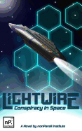 Lightwire: Conspiracy in Space