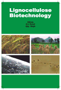 Lignocellulose Biotechonology: Techniques and Applications