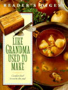 Like Grandma Used to Make - Reader's Digest, and Unknown, and Jackson, Brenda
