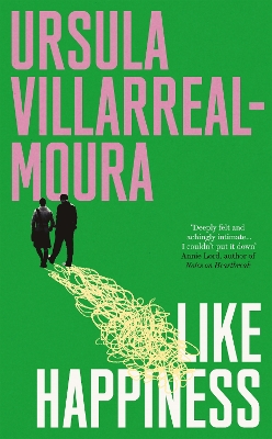 Like Happiness - Villarreal-Moura, Ursula