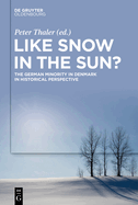 Like Snow in the Sun?: The German Minority in Denmark in Historical Perspective