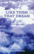 Like Them That Dream: The Maori and the Old Testament