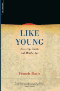 Like Young: Jazz, Pop, Youth and Middle Age