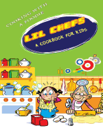 Lil Chefs: A Cookbook For Kids