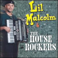 Lil Malcolm & The House Rockers - Lil Malcolm & the House Rockers