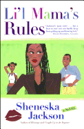 Lil Mama's Rules