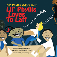 Lil' Phyllis Loves To Laff: Lil' Phyllis Adora Reir