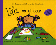 Lila Va Al Cole - Estivill, Eduard, Dr.