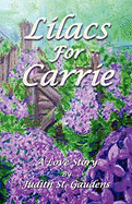 Lilacs for Carrie: A Love Story