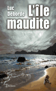 L'Ile Maudite: (Nouvelle)