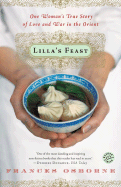 Lilla's Feast: One Woman's True Story of Love and War in the Orient